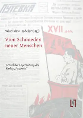 Hedeler | Vom Schmieden neuer Menschen | Buch | 978-3-86660-113-0 | sack.de