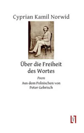 Norwid |  Über die Freiheit des Wortes | Buch |  Sack Fachmedien