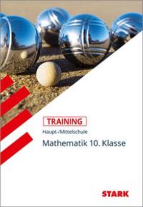 Schmid |  Training Haupt-/Mittelschule - Mathematik 10. Klasse | Buch |  Sack Fachmedien