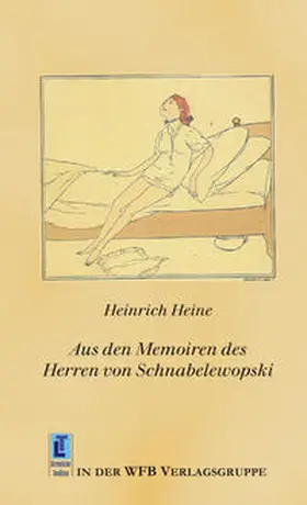 Heine |  Aus den Memoiren des Herren von Schnabelewopski | Buch |  Sack Fachmedien