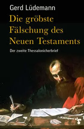 Lüdemann |  Die gröbste Fälschung des Neuen Testaments | eBook | Sack Fachmedien