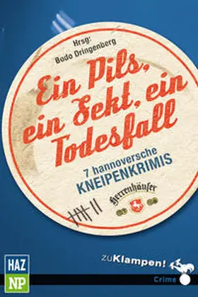 Dringenberg / Birkefeld / Cantzen |  Ein Pils, ein Sekt, ein Todesfall | Buch |  Sack Fachmedien