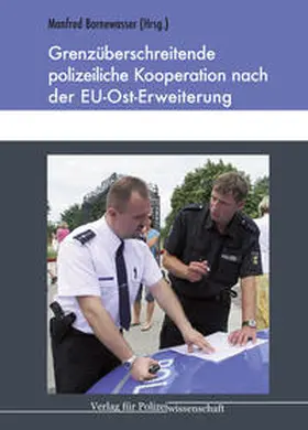 Bornewasser | Grenzüberschreitende polizeiliche Kooperation nach der EU-Ost-Erweiterung | Buch | 978-3-86676-097-4 | sack.de