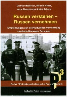 Heubrock / Haase / Shmyhovska |  Russen verstehen – Russen vernehmen | Buch |  Sack Fachmedien