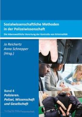 Reichertz / Schnepper |  Sozialwissenschaftliche Methoden in der Polizeiwissenschaft | Buch |  Sack Fachmedien