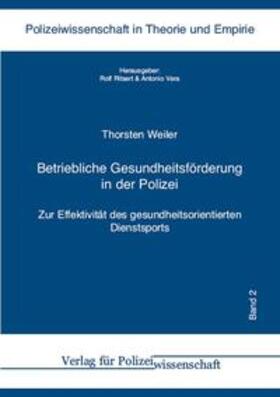 Weiler |  Weiler, T: Betriebliche Gesundheitsförderung in der Polizei | Buch |  Sack Fachmedien