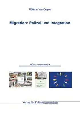 Möllers / van Ooyen |  Migration: Polizei und Integration | Buch |  Sack Fachmedien