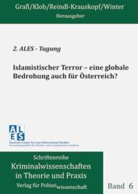 Grafl / Klob / Reindl-Krauskopf |  Islamistischer Terror – eine globale Bedrohung auch für Österreich? | Buch |  Sack Fachmedien