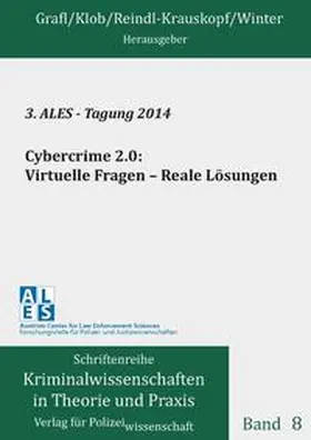 Grafl |  3. ALES - Tagung 2014: Cybercrime 2.0: Virtuelle Fragen – Reale Lösungen | Buch |  Sack Fachmedien