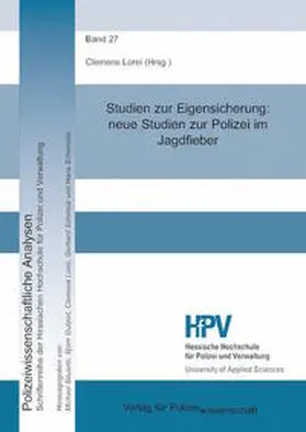 Lorei |  Studien zur Eigensicherung: Neue Studien zur Polizei im Jagdfieber | Buch |  Sack Fachmedien