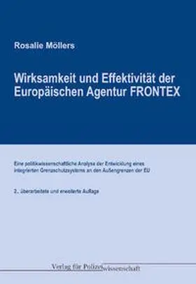 Möllers |  Wirksamkeit und Effektivität der Euro-päischen Agentur FRONTEX | Buch |  Sack Fachmedien