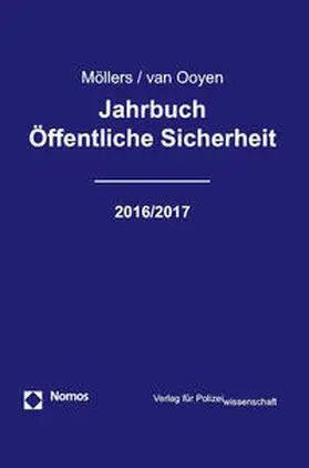 Möllers / van Ooyen |  Jahrbuch Öffentliche Sicherheit 2016/2017 | Buch |  Sack Fachmedien