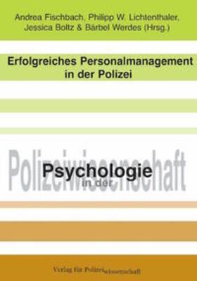 Fischbach / Lichtenthaler / Boltz |  Erfolgreiches Personalmanagement in der Polizei | Buch |  Sack Fachmedien