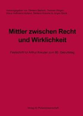 Bartsch / Görgen / Hoffmann-Holland |  Mittler zwischen Recht und Wirklichkeit | Buch |  Sack Fachmedien