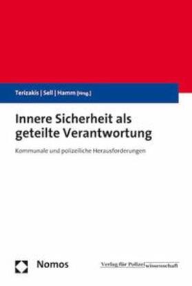 Terizakis / Sell / Hamm |  Innere Sicherheit als geteilte Verantwortung | Buch |  Sack Fachmedien