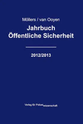 Möllers / van Ooyen |  Jahrbuch Öffentliche Sicherheit 2012/2013 | eBook | Sack Fachmedien