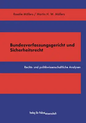 Möllers | Bundesverfassungsgericht und Sicherheitsrecht | Buch | 978-3-86676-853-6 | sack.de