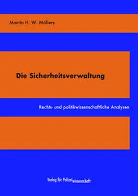 Möllers | Die Sicherheitsverwaltung | Buch | 978-3-86676-856-7 | sack.de