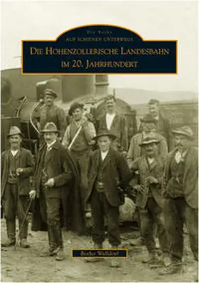 Walldorf |  Die Hohenzollerische Landesbahn im 20. Jahrhundert | Buch |  Sack Fachmedien