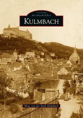 Stadt Kulmbach | Kulmbach | Buch | 978-3-86680-211-7 | sack.de