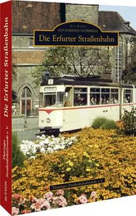  Die Erfurter Straßenbahn | Buch |  Sack Fachmedien