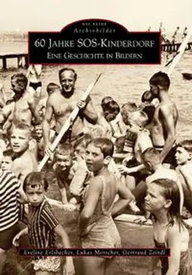 Morscher / Zeindl |  60 Jahre SOS-Kinderdorf | Buch |  Sack Fachmedien