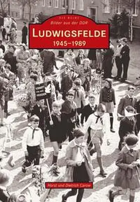 Carow |  Ludwigsfelde in alten Ansichten | Buch |  Sack Fachmedien