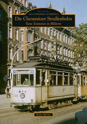 Matthes |  Die Chemnitzer Straßenbahn | Buch |  Sack Fachmedien