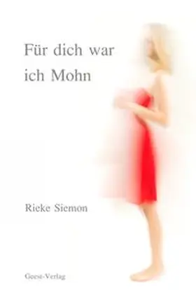 Siemon |  Für dich war ich Mohn | Buch |  Sack Fachmedien