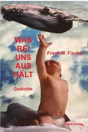 Fischer |  Was bei uns aushält | Buch |  Sack Fachmedien