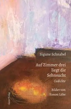 Schnabel |  Auf Zimmer drei liegt die Sehnsucht | Buch |  Sack Fachmedien