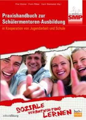 Dücker / Röber / Steinestel |  Praxishandbuch zur Schülermentoren-Ausbildung | Buch |  Sack Fachmedien