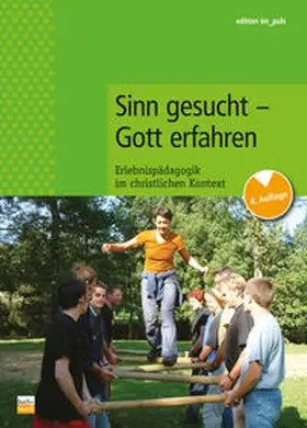 Grosser / Lohrer / Oberländer | Sinn gesucht - Gott erfahren | Buch | 978-3-86687-049-9 | sack.de