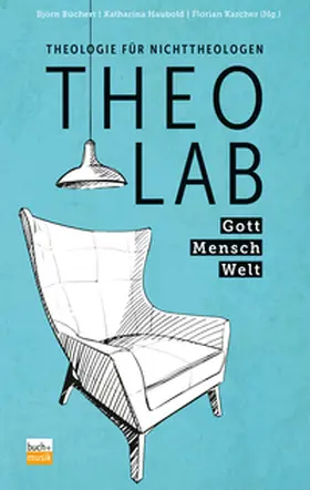 Büchert / Haubold / Karcher |  TheoLab - Gott. Mensch. Welt. | eBook | Sack Fachmedien