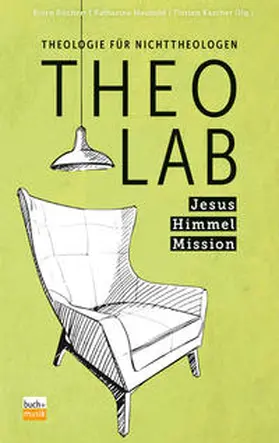 Büchert / Haubold / Karcher |  TheoLab Jesus. Himmel. Mission. | Buch |  Sack Fachmedien