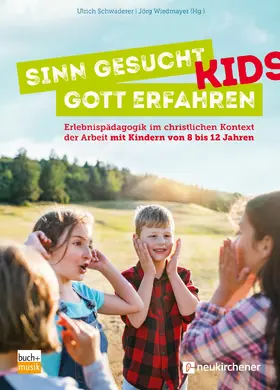 Schwaderer / Wiedmayer |  Sinn gesucht - Gott erfahren KIDS | eBook | Sack Fachmedien