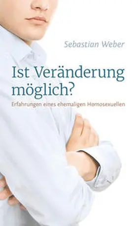 Weber |  Ist Veränderung möglich? | Buch |  Sack Fachmedien