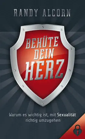 Alcorn | Behüte dein Herz | Buch | 978-3-86699-153-8 | sack.de