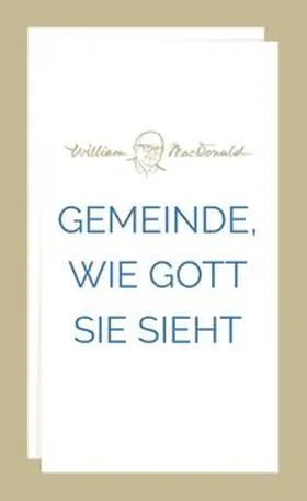 MacDonald |  Gemeinde, wie Gott sie sieht | Buch |  Sack Fachmedien