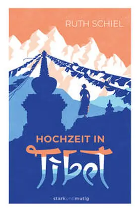 Schiel |  Hochzeit in Tibet | Buch |  Sack Fachmedien