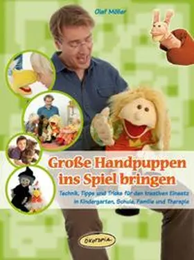 Möller | Große Handpuppen ins Spiel bringen | Buch | 978-3-86702-017-6 | sack.de