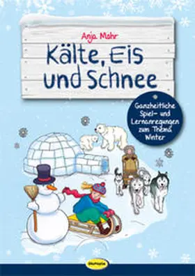 Mohr |  Kälte, Eis und Schnee | Buch |  Sack Fachmedien