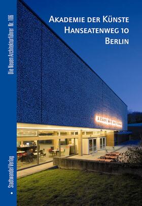 Bernau |  Akademie der Künste Hanseatenweg 10 Berlin | Buch |  Sack Fachmedien