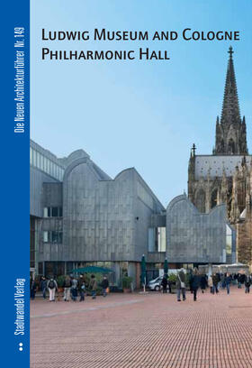 Holl |  Ludwig Museum and Cologne Philharmonic Hall | Buch |  Sack Fachmedien