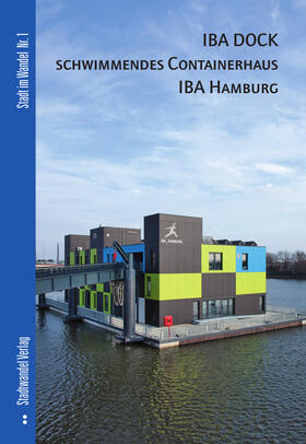 Nagel |  IBA DOCK - schwimmendes Containerhaus IBA Hamburg | Buch |  Sack Fachmedien