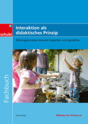 König |  König, A: Fachbücher für die frühkindliche Bildung / Interak | Buch |  Sack Fachmedien
