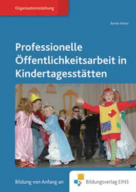 Krenz |  Fachbücher für die frühkindliche Bildung / Professionelle Öffentlichkeitsarbeit in Kindertagesstätten | Buch |  Sack Fachmedien