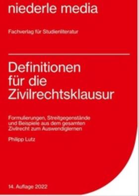 Lutz |  Definitionen für die Zivilrechtsklausur | Buch |  Sack Fachmedien