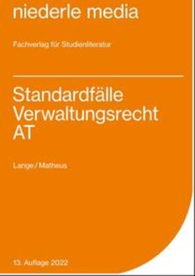 Lange / Matheus |  Standardfälle Verwaltungsrecht (AT) | Buch |  Sack Fachmedien
