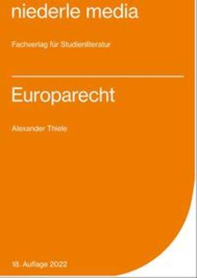Thiele |  Europarecht | Buch |  Sack Fachmedien